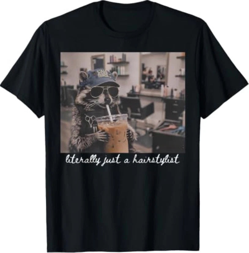 Literally Just A Hairstylist Funny Raccoon Iced Coffee Women T-Shirt