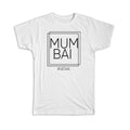 Gift T-Shirt : MUMBAI India Square Modern Minimalist Font