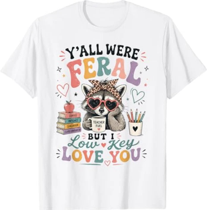 Y all were Feral But I Low Key Love You Raccoon Iced Coffee T-Shirt