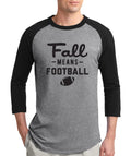 FALL MEANS FOOTBALL season thanksgiving holiday fantasy draft 3/4 Sleeve T-Shirt