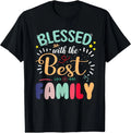 Funny Family Reunion Matching T-Shirt - Blessed With The Best