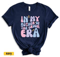 In My Mother of the Groom Era T-Shirt for Mom