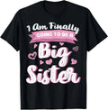 Cute Big Sister to Be I_m Finally Going to Be A Big Sister Gift Unisex T-Shirt Image 1 of 3