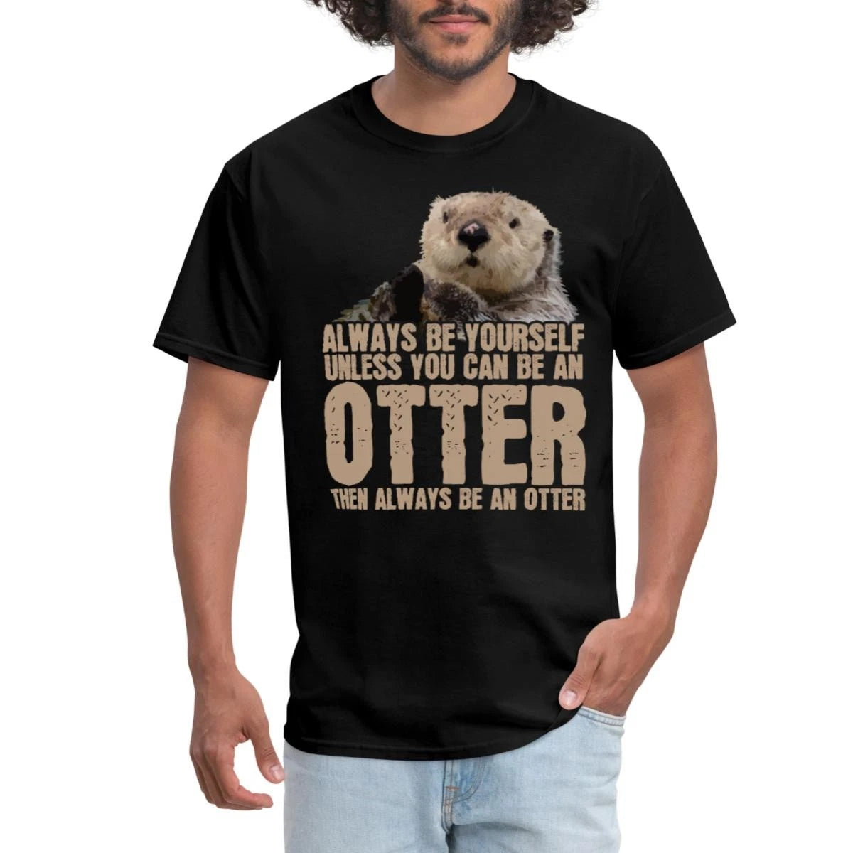 Always Be Yourself Be An Otter Funny Sea Otter Quote Men's T-Shirt
