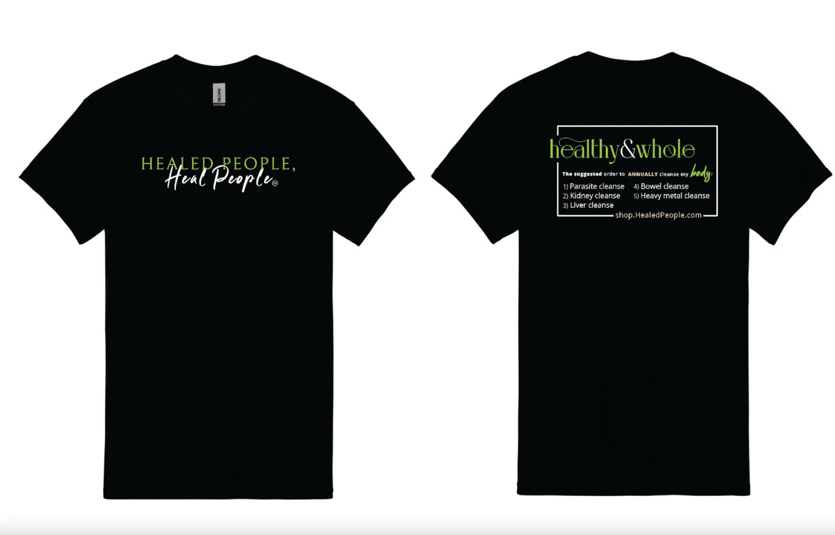 Healed People, Heal People 100% cotton t-shirt | Annually Cleanse my Body