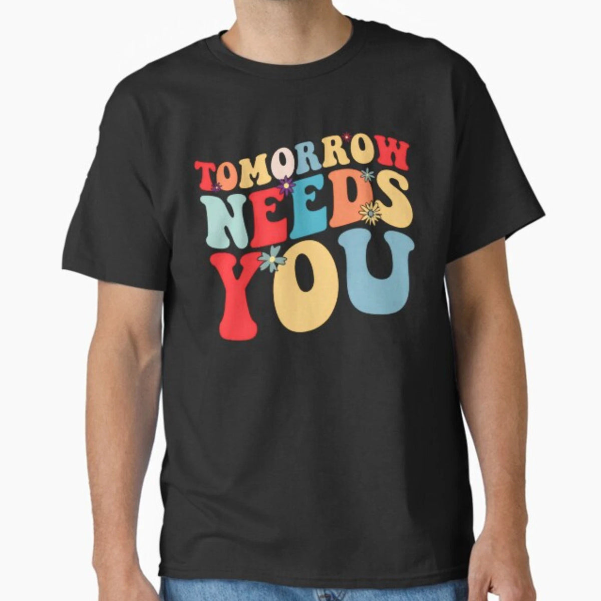 Tomorrow Needs You Mental Health Awareness You Matter T-Shirt Image 1 of 4