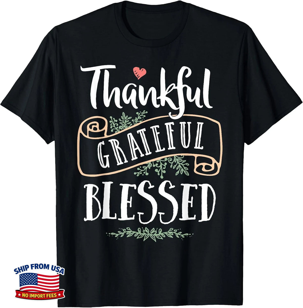 Thanksgiving Thankful Grateful Blessed Women Men Boys Girls T-Shirt
