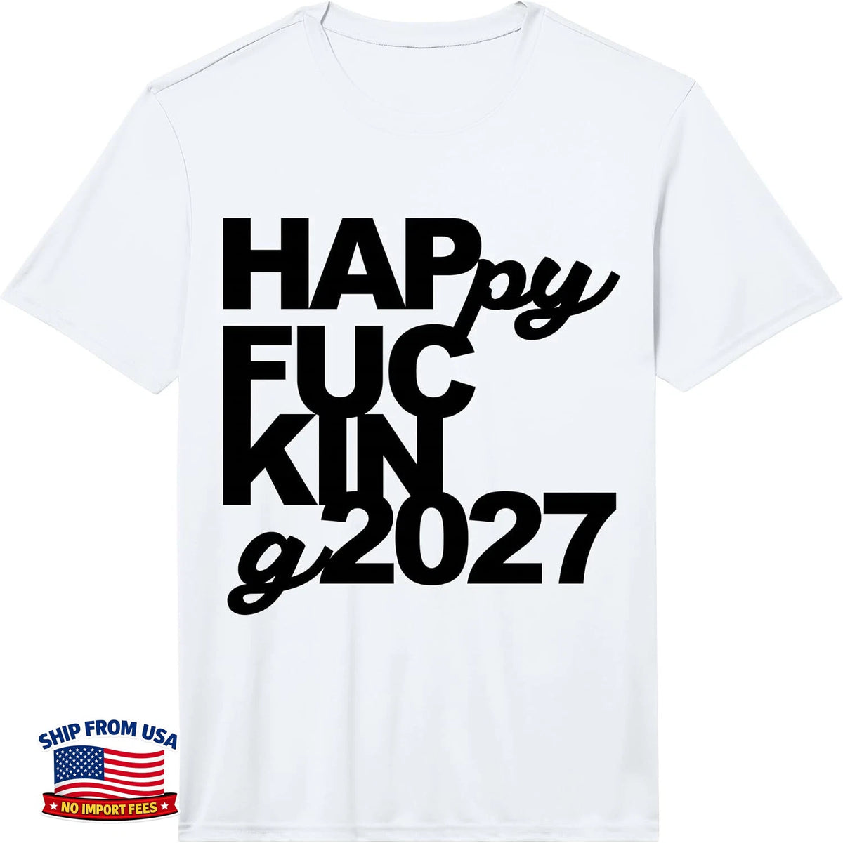 Happy 2027 Modern Typography New Year Celebration Funny T-Shirt