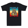 T-Shirt People Lovers Men's Bear Gift Fan Vintage Big Beer Funny Not A