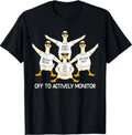 Off to Actively Monitor Goose Teacher Test Day State Testing T-Shirt
