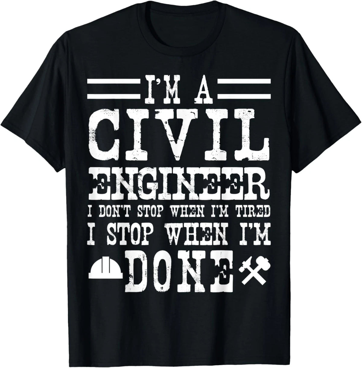 Funny Civil Engineer Apparel - Great Engineers Design T-Shirt