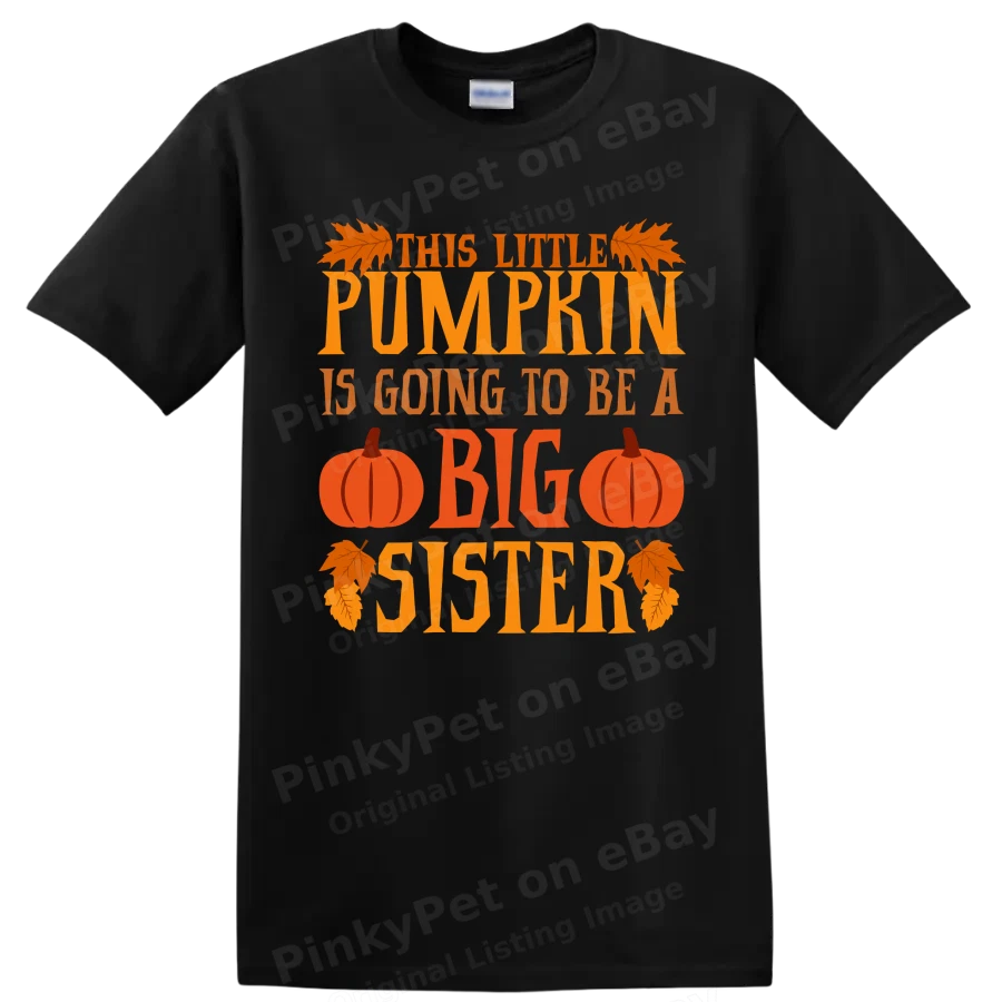 Big Sister Pumpkin T Shirt Halloween This Little Pumpkin Tee Gift for Sister