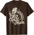 Mom Life Mama Mommy Motherhood Someone’s Design Unisex T-Shirt
