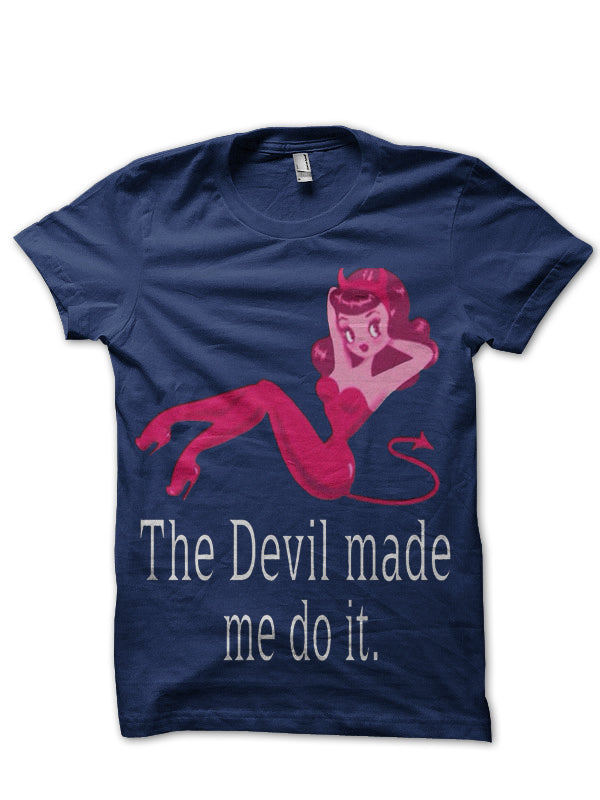 Devil Made Me Do It T-Shirt Hoodie, Sweatshirt | PureTeeCo.com