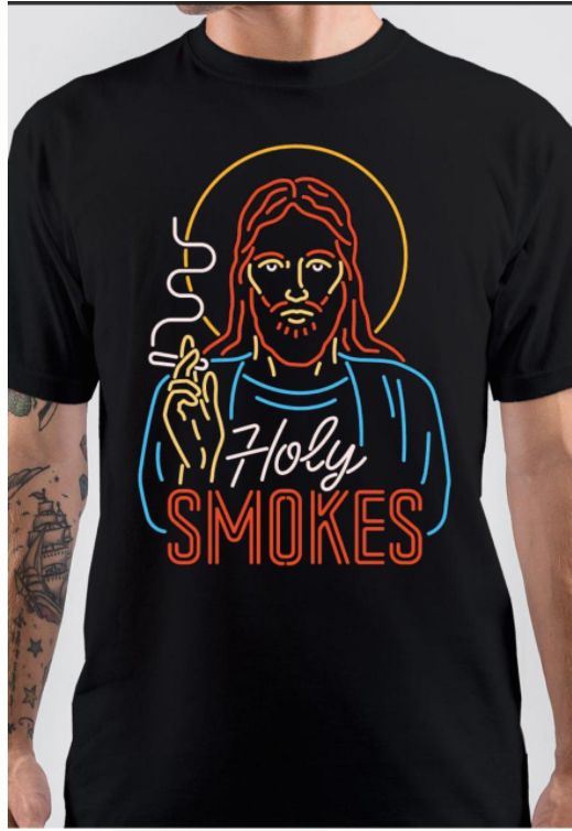 Holy Smoke T-Shirt Hoodie, Sweatshirt | PureTeeCo.com