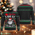 Santa Claus I Do It For The Ho’s Ugly Christmas Sweater Xmas Holiday Sweater