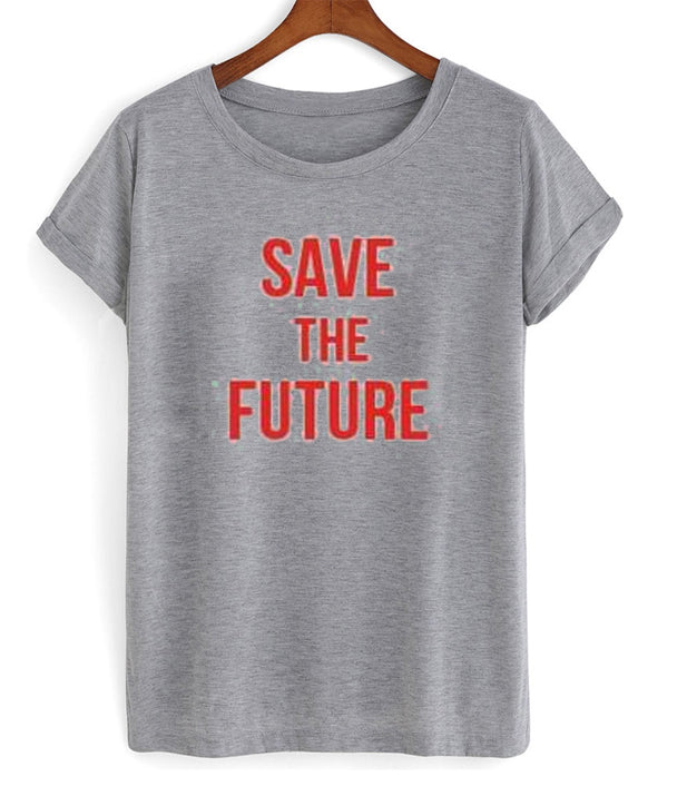 save the future t-shirt Hoodie, Sweatshirt | PureTeeCo.com