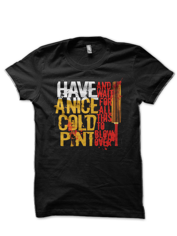 Have A Nice Cold Pint Black T-Shirt Hoodie, Sweatshirt | PureTeeCo.com