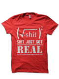 Shit Just Got Real Red Tee Hoodie, Sweatshirt | PureTeeCo.com