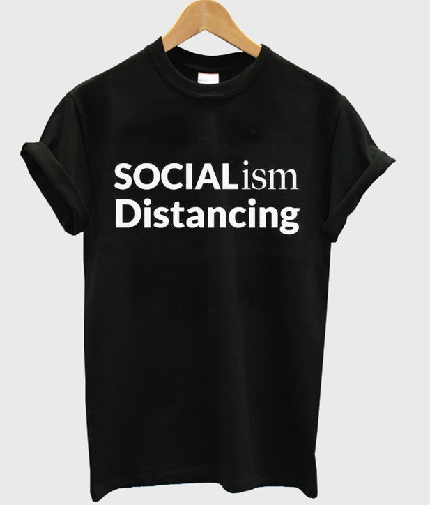 socialism distancing t-shirt Hoodie, Sweatshirt | PureTeeCo.com