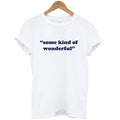 some kind of wonderful t shirt Hoodie, Sweatshirt | PureTeeCo.com