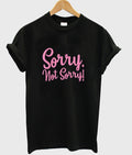 sorry not sorry t-shirt Hoodie, Sweatshirt | PureTeeCo.com