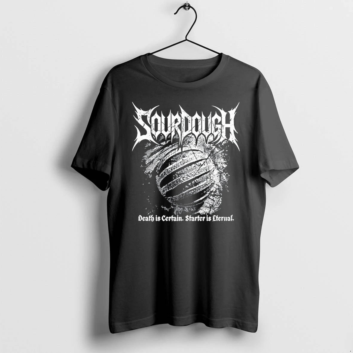 Sourdough Death Is Certain Starter Is Eternal 0 Tshirts Sweater