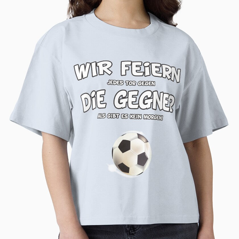 Football - We celebrate the opponents by Shirt-Scheune