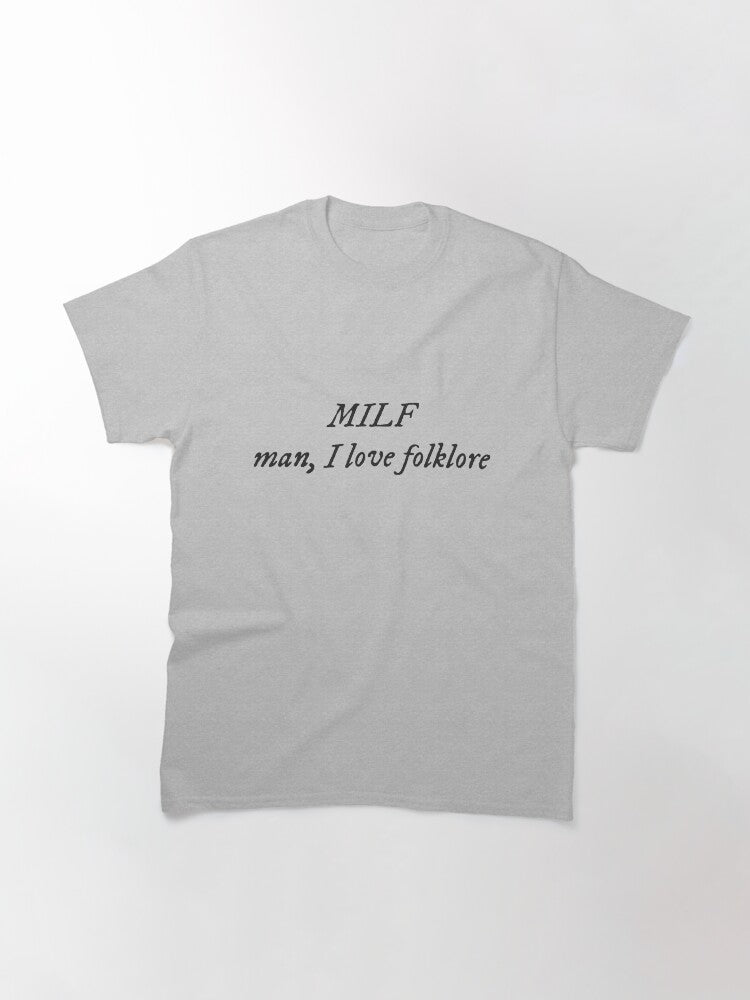 MILF - Man I love folklore (folklore style) Classic T-Shirt Hoodie, Sweatshirt | PureTeeCo.com (Image 3)