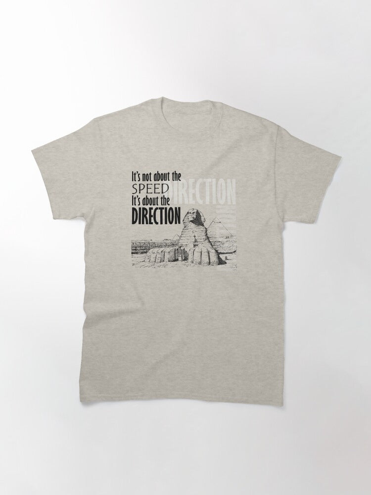 Direction It's Not About The Speed It's About The Direction Cream Background Classic T-Shirt Hoodie, Sweatshirt (Image 3)