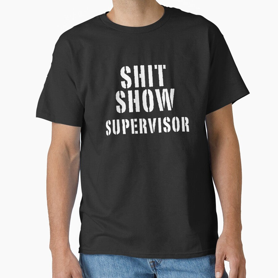 Shit Show Supervisor Funny Sarcastic Rude Manager Mom Mother by Teeter-Totter