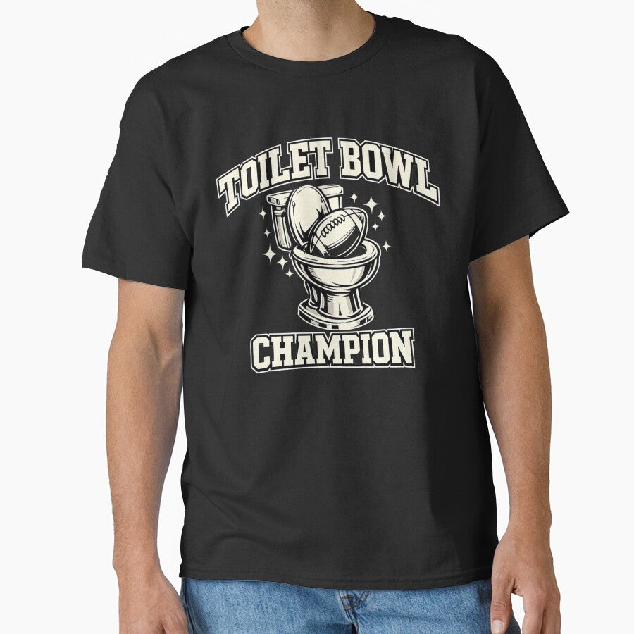 Toilet Bowl Champion Fantasy Football Shirt Funny Last Place Sacko Trophy League Loser Punishment Tee by Grayson809