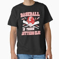 Baseball Is There Anything Else Classic T-Shirt Hoodie, Sweatshirt | PureTeeCo.com