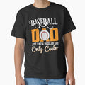 Baseball Dad Just Like A Regular Dad Only Cooler Classic T-Shirt Hoodie, Sweatshirt | PureTeeCo.com