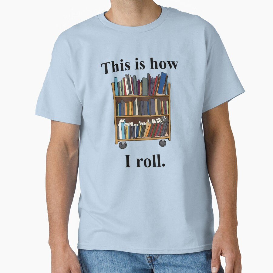 Librarian Design - This is How I Roll - A Library Cart by EstelleStar