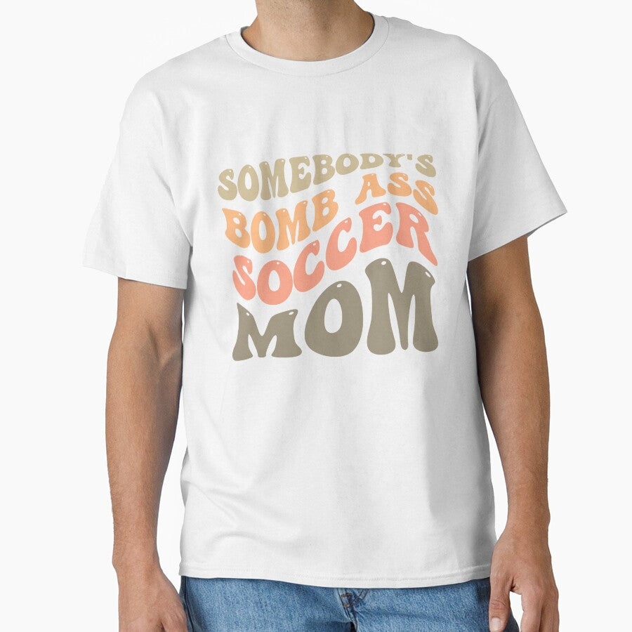Somebody's Bombass Soccer Mom Retro Mothers Day by sasigifts