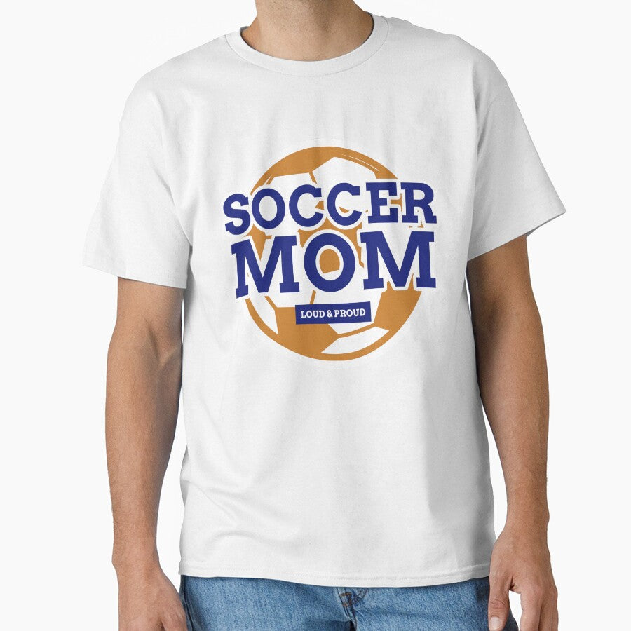 Soccer Mom Funny Soccer Mom Loud and Proud Soccer Mom by StudioTVDinners