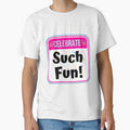 CELEBRATE:  Such Fun! - funny celebration signs by DesignsFromTW-S