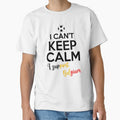 I Can't Keep Calm I Support Belgium | Keep Calm And Support Belgium | Belgium Team lover by AMINE  ★★★★★