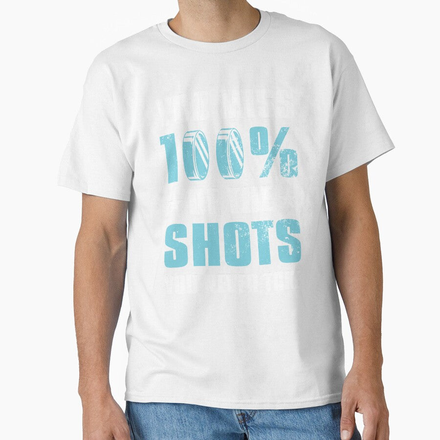Funny Ice Hockey Player You Miss 100% Of The Shots Gift by tomtomd