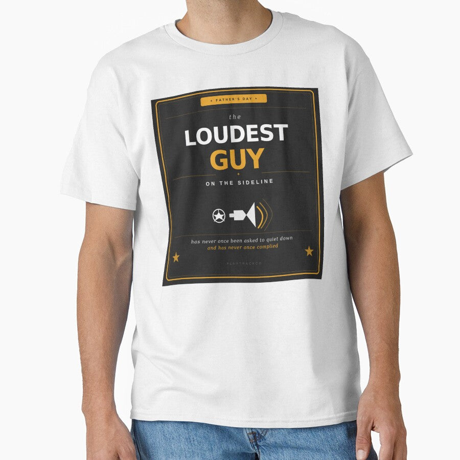 The Loudest Guy on the Sideline — Funny Father's Day Soccer Dad Gift by PlayTrackCo
