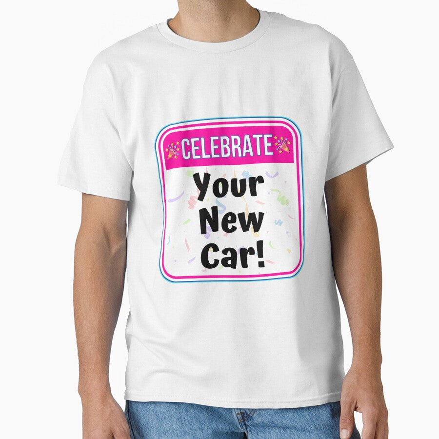 CELEBRATE:  Your New Car! - funny celebration signs by DesignsFromTW-S
