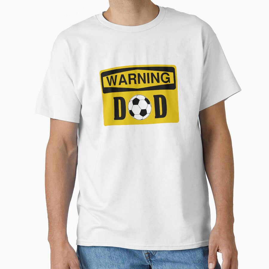 Soccer Dad Shirts Warning Soccer Dad by drwigglebutts