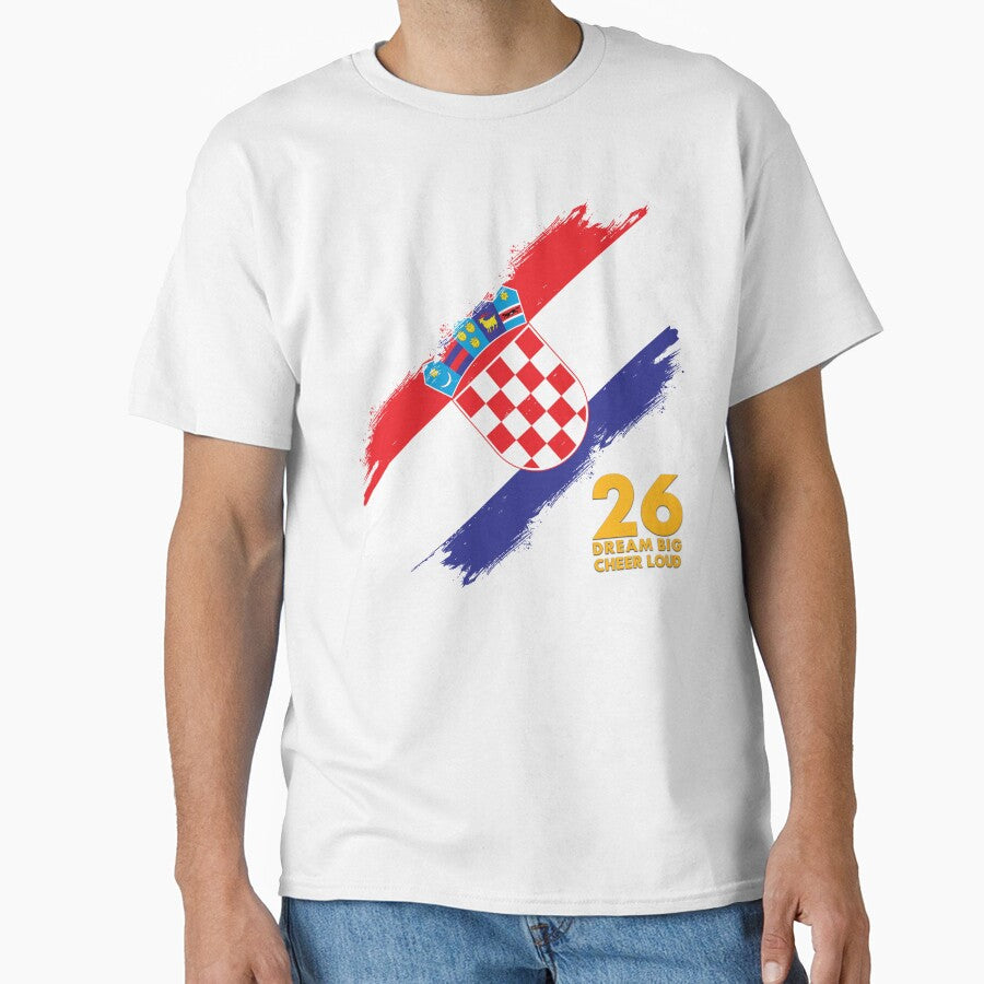 Croatia Football 2026 Dream Big Cheer Loud by BananaPrint