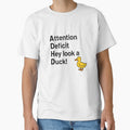 ADHD Shirt – Attention Deficit Hey Look a Duck Funny Neurodivergent T-Shirt by Dredg3