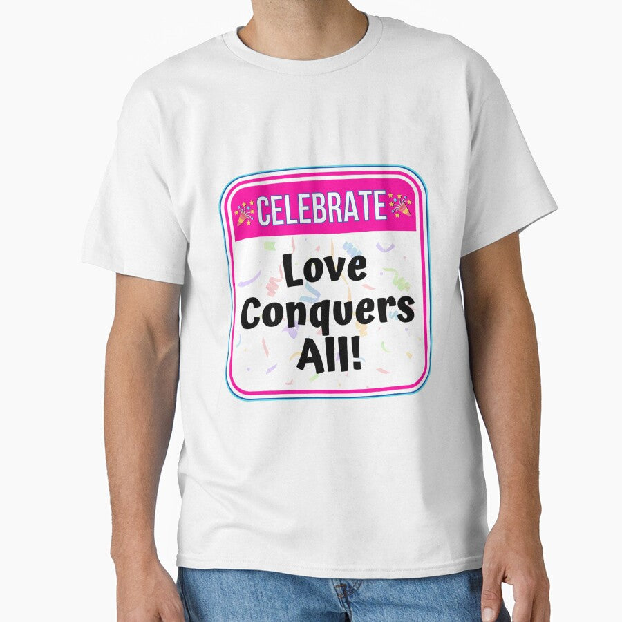 CELEBRATE:  Love Conquers All! - funny celebration signs by DesignsFromTW-S