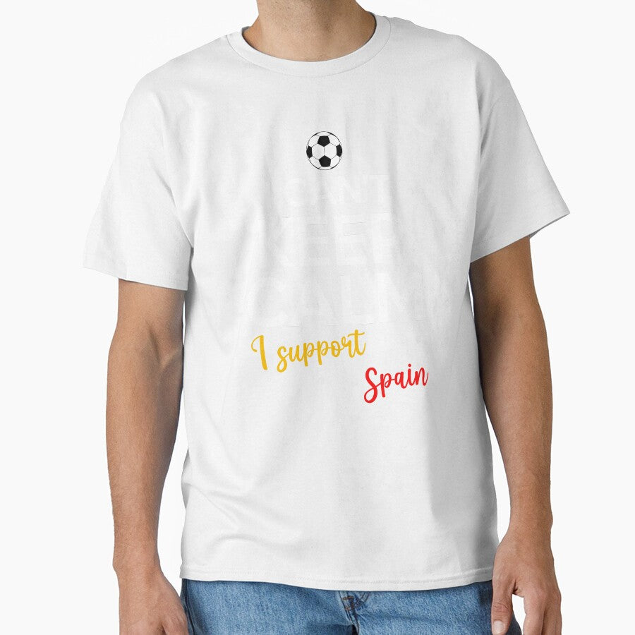 I Can't Keep Calm I Support Spain | Keep Calm And Support Spain | Spain Team lover by AMINE  ★★★★★