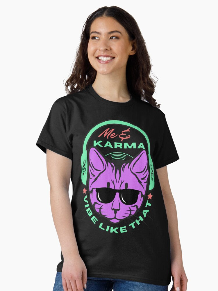 Me and Karma Vibe Like That Classic T-Shirt Hoodie, Sweatshirt | PureTeeCo.com (Image 2)
