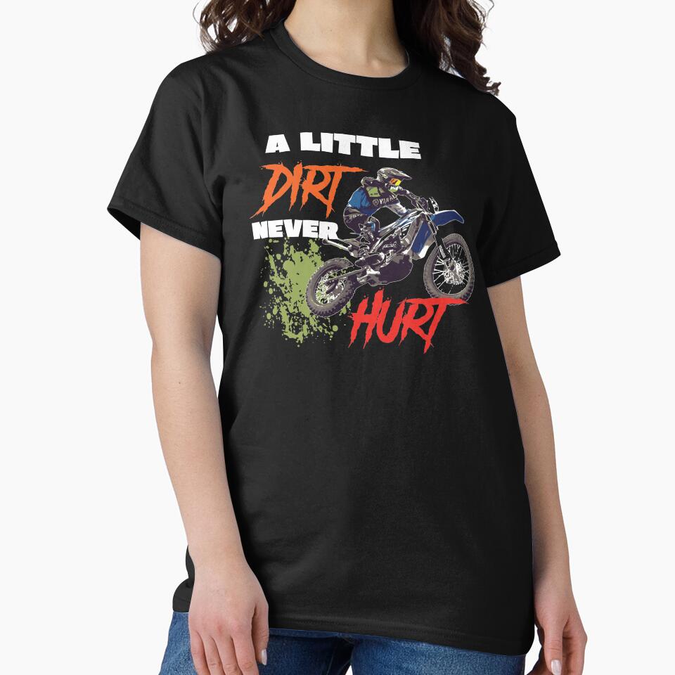 A Little Dirt Never Hurt Motocross Dirt Bike by 9ine9