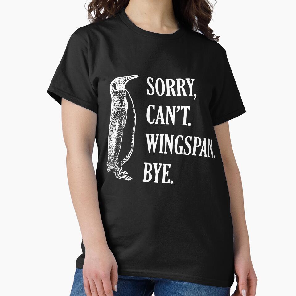 Sorry Can't Wingspan Bye Penguin (White) by smokykitten